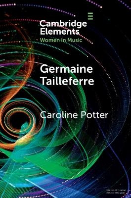 Germaine Tailleferre - Caroline Potter
