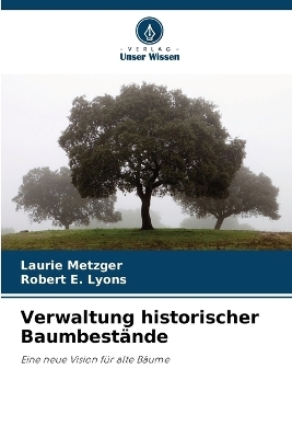 Verwaltung historischer Baumbestände