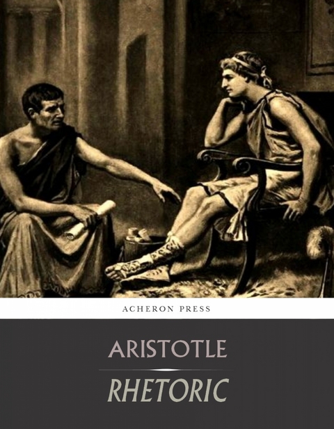 Rhetoric -  Aristotle