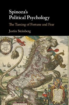 Spinoza's Political Psychology - Justin Steinberg