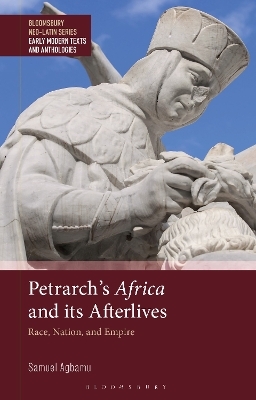 Petrarch’s Africa and Its Afterlives