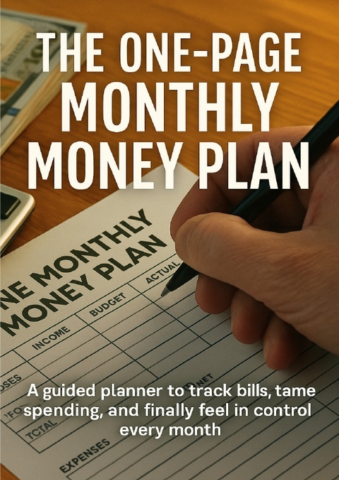 The One-Page Monthly Money Plan - Mark Carl