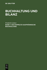 Die doppelte kaufm&auml;nnische Buchhaltung - Friedrich Leitner