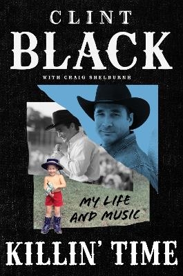 Killin&rsquo; Time - Clint Black