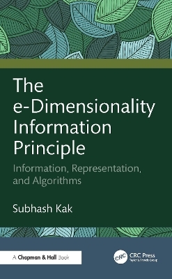 The e-Dimensionality Information Principle