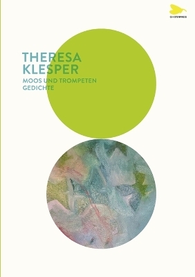 Moos und Trompeten - Theresa Klesper