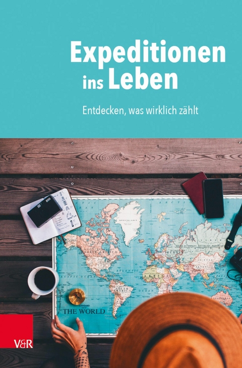 Expeditionen ins Leben - Christian Butt, Florian Geith, Herbert Kolb, Elisabeth Lange, Friedemann Müller, Tobias Petzoldt, Georg Raatz, Astrid Thiele-Petersen, Jana Harle