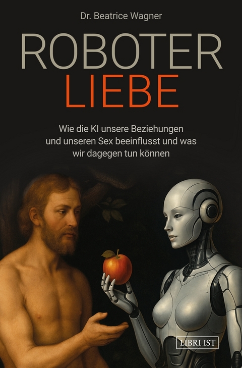 Roboterliebe - Beatrice Wagner