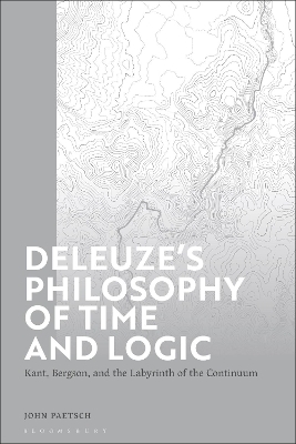 Deleuze’s Philosophy of Time and Logic