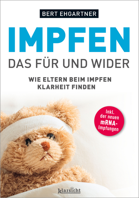 Was Sie schon immer &uuml;ber das Impfen wissen wollten - Bert Ehgartner