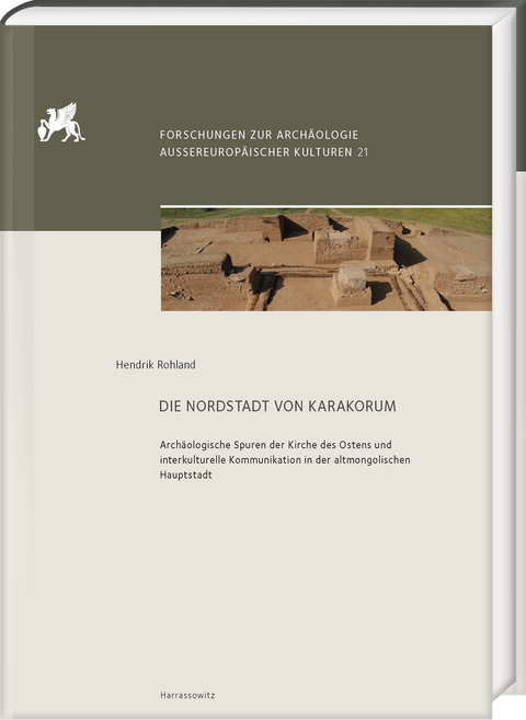 Die Nordstadt von Karakorum - Hendrik Rohland