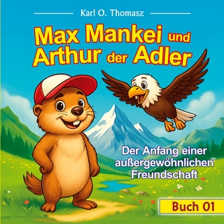 Max Mankei und Arthur der Adler