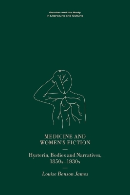 Medicine and Women&rsquo;s Fiction - Louise Benson James