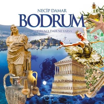 Bodrum - Bodrum'a Dair Ne Varsa - Necip Damar