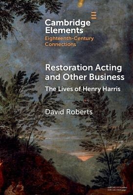 Restoration Acting and Other Business - David Roberts