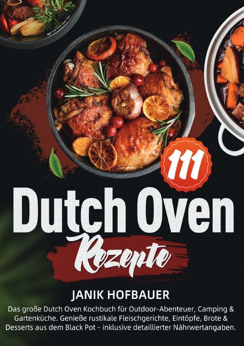 111 Dutch Oven Rezepte - Janik Hofbauer