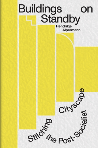 Buildings on Standby: Stitching the Post-Socialist Cityscape