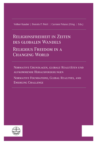 Religionsfreiheit in Zeiten des globalen Wandels / Religious Freedom in a Changing World
