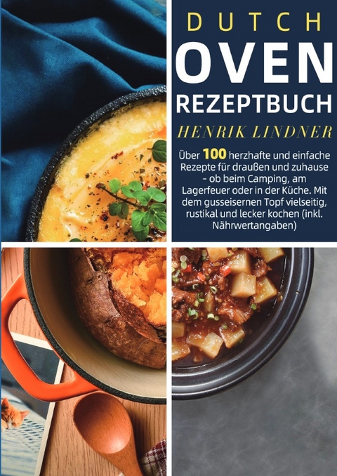 Dutch Oven Rezeptbuch - Henrik Lindner