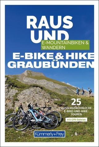 Kümmerly+Frey Raus und E-Bike & Hike Graubünden – Mountainbike- & Wanderführer
