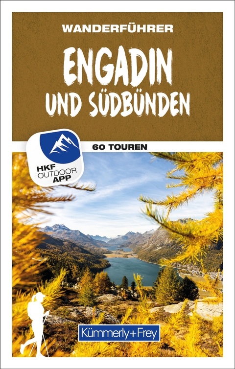 K&uuml;mmerly+Frey Wanderf&uuml;hrer Engadin und S&uuml;db&uuml;nden
