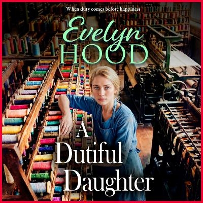 A Dutiful Daughter - Evelyn Hood