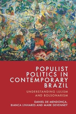 Populist Politics in Contemporary Brazil