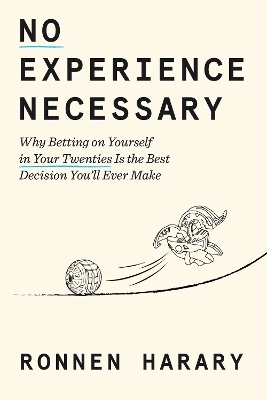 No Experience Necessary - Ronnen Harary