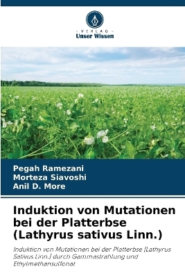Induktion von Mutationen bei der Platterbse (Lathyrus sativus Linn.)