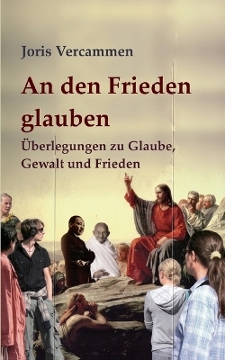 An den Frieden glauben - Joris Vercammen