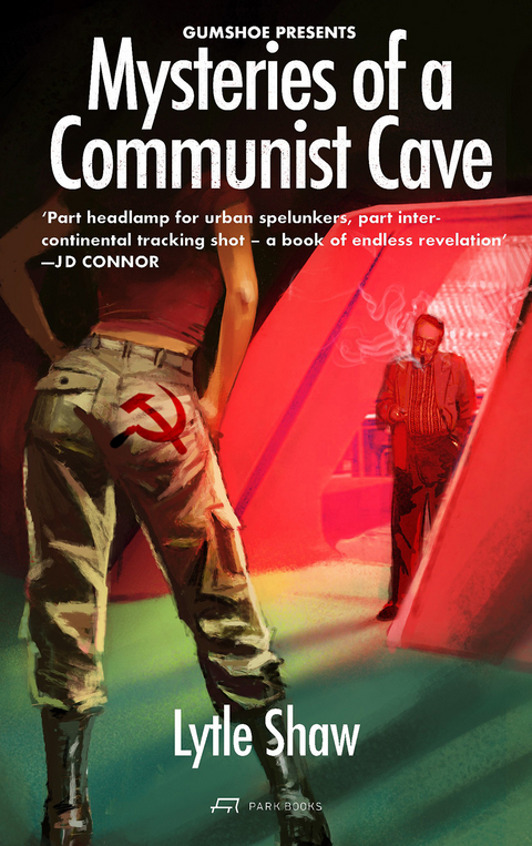 Mysteries of a Communist Cave - Lytle Shaw