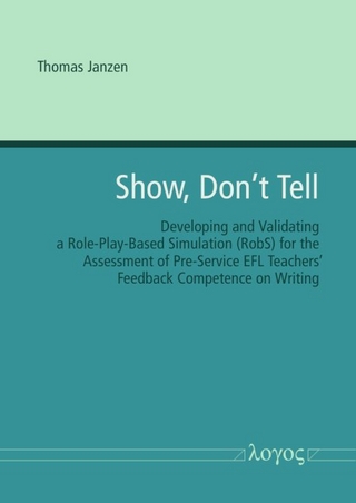 Show, don’t tell -- Developing and Validating a Role-Play-Based Simulation (RobS) for the Assessment of Pre-Service EFL Teachers’ Feedback Competence on Writing