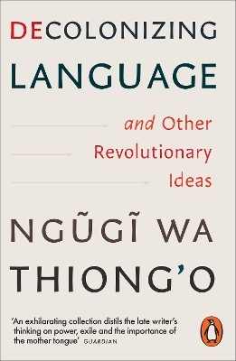 Decolonizing Language and Other Revolutionary Ideas