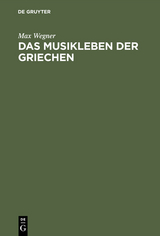 Das Musikleben der Griechen - Max Wegner