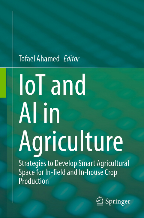 IoT and AI in Agriculture - 