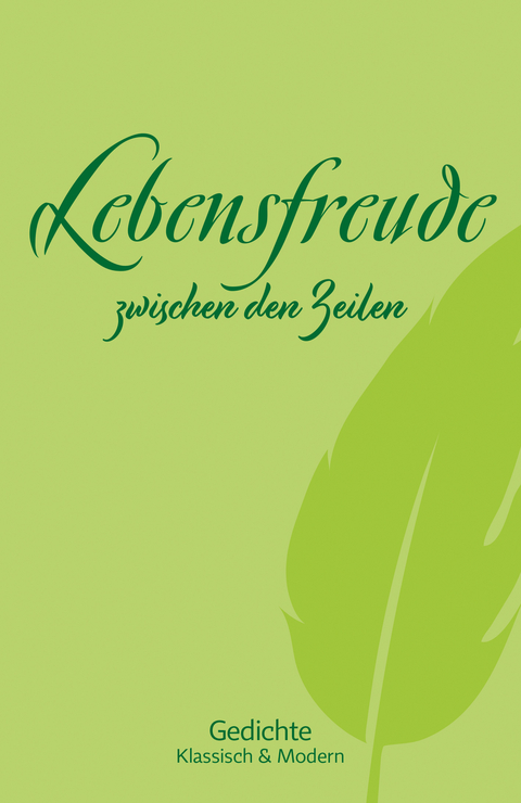 Lebensfreude zwischen den Zeilen - 