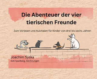 Die Abenteuer der vier tierischen Freunde