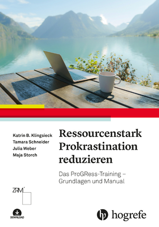 Ressourcenstark Prokrastination reduzieren