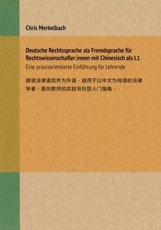 Deutsche Rechtssprache als Fremdsprache für Rechtswissenschafler:innen mit Chinesisch als L1