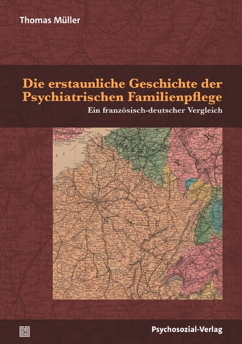 Die erstaunliche Geschichte der Psychiatrischen Familienpflege - Thomas M&uuml;ller