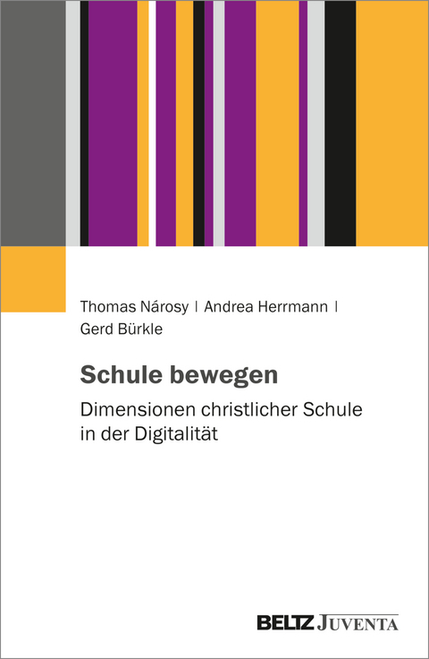 Schule bewegen - Thomas N&aacute;rosy, Andrea Herrmann, Gerd B&uuml;rkle