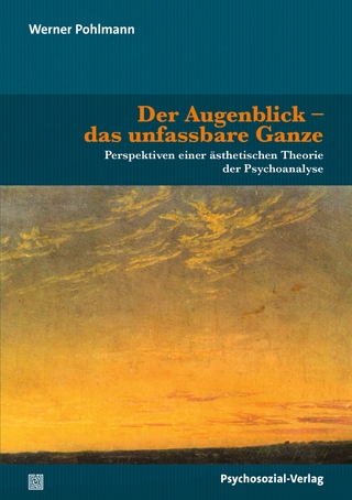 Der Augenblick - das unfassbare Ganze