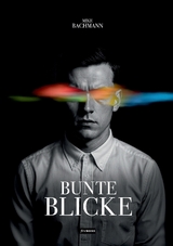 Bunte Blicke - Mike Bachmann