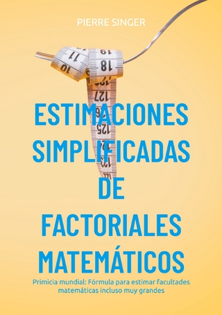 Estimaciones simplificadas de factoriales matemáticos