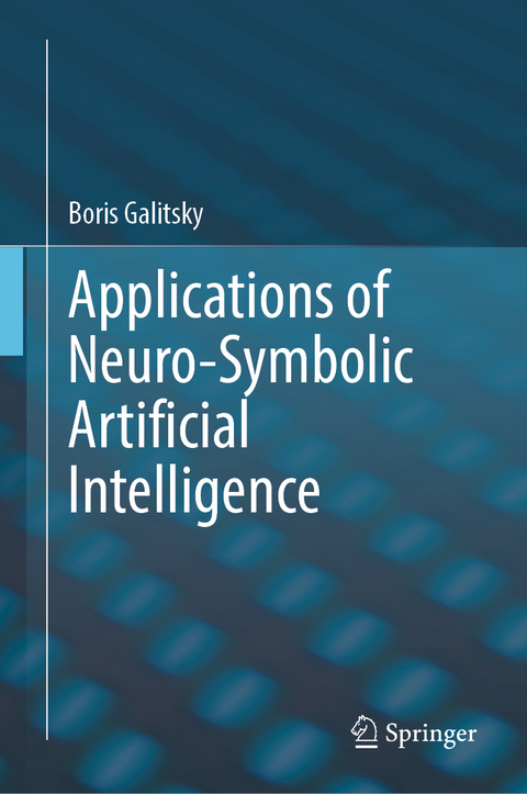Applications of Neuro-Symbolic Artificial Intelligence - Boris Galitsky