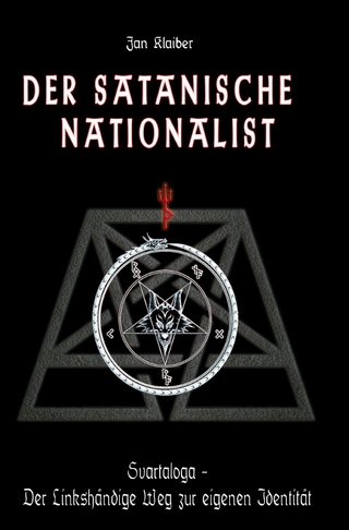 Der Satanische Nationalist (überarbeitete Neuausgabe, 2025)