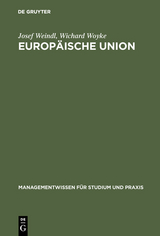 Europ&auml;ische Union - Josef Weindl, Wichard Woyke