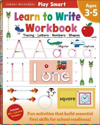 Play Smart Learn to Write Workbook -  Gakken Early Childhood Experts