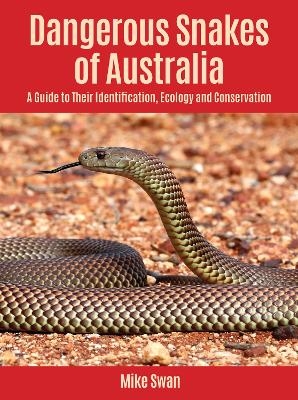 Dangerous Snakes of Australia - Mike Swan
