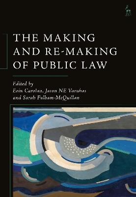 The Making and Re-Making of Public Law - 